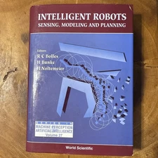 Series in Machine Perception and Artificial Intelligence: Intelligent Robots...