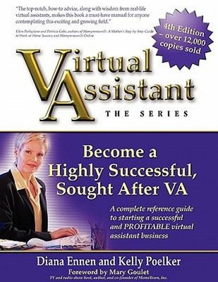 Virtual Assistant - the Series 4th Edition : Become a Highly Succ