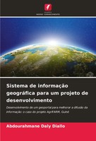 Abdourahmane Daly Diallo | Sistema De InformaçãO GeográFica Para Um Projeto...