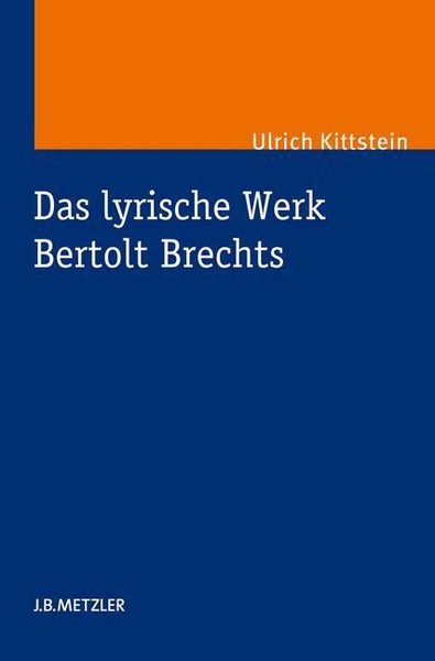 Das Lyrische Werk Bertolt Brechts | Buch | 9783476024510-image