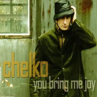 Chelco - You Bring Me Joy