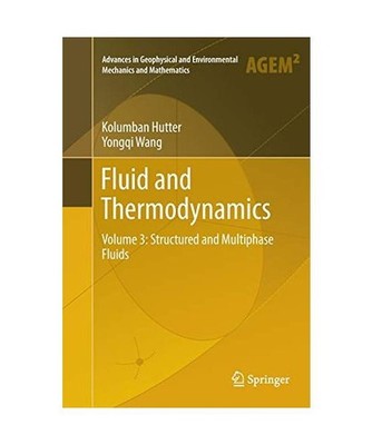 Fluid and Thermodynamics: Volume 3: Structured and Multiphase Fluids: Volume 3: 