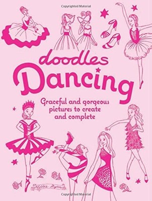 Doodles Dancing: Graceful and Gorgeous Pictures to Create and Complete