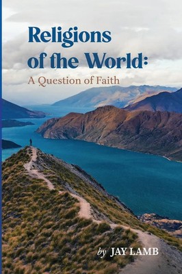 Religions of the World A Question of Faith Jay Lamb Taschenbuch Englisch 2022