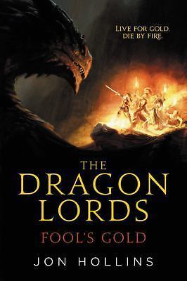 Dragon Lords Fools Gold by Jon Hollins Fantasy Adventure Novel