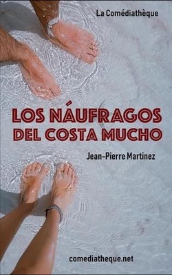Los Nufragos del Costa Mucho by Jean-Pierre Martinez (Spanish) Paperback Book