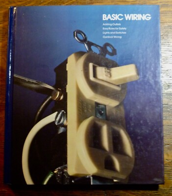 Basic Wiring book hardcover Time Life 1986 home improvement repair