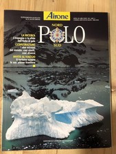 Rivista Magazine Airone Polo Nord Polo Sud Supplmento al nr. 214