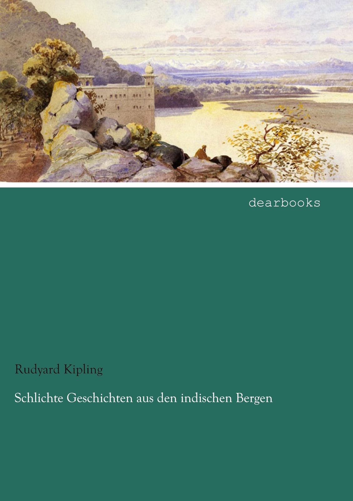 Thumbnail - Rudyard Kipling | Schlichte Geschichten Aus Den Indischen Bergen |