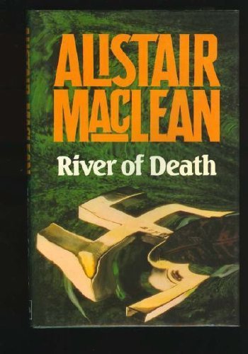 River of Death,Alistair MacLean - Picture 1 of 1