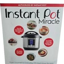Instant Pot Miracle Cookbook 175 Must Have Recipes For Every Meal and Occasion