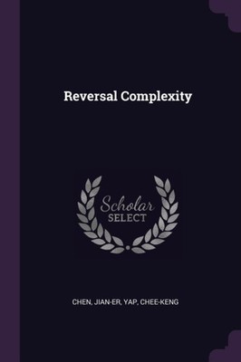 Chen - Reversal Complexity - New paperback or softback - X555z