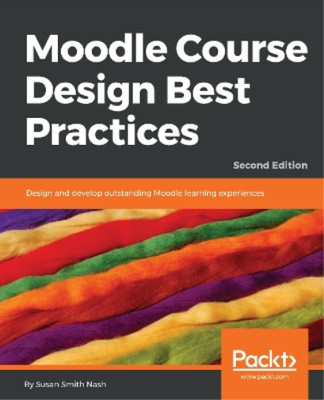 Moodle Course Design Best Practices - Zweite Ausgabe, Smith Nash, Susan, gebraucht; V