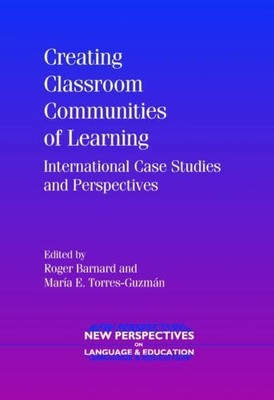 CREATING CLASSROOM COMMUNITIES OF LEARNING: INTERNATIONAL By Roger Barnard VG