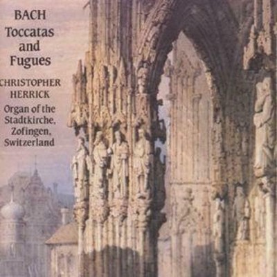 Bach Toccatas and Fugues CD Christopher Herrick New & Sealed