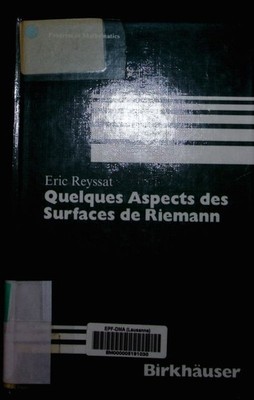 Quelques aspects des surfaces de Riemann Eric Reyssat. Progress in mathematics 7