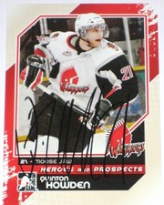 QUINTON HOWDEN SIGNED 10-11 ITG PROSPECTS ROOKIE CARD AUTOGRAPH AUTO!!!
