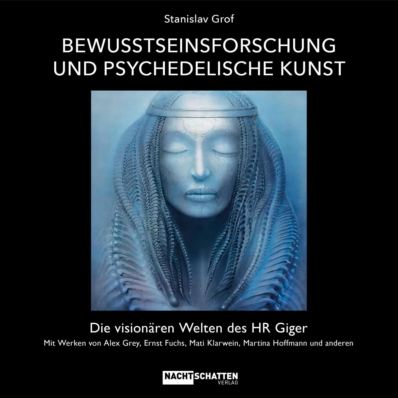 Bewusstseinsforschung und psychedelische Kunst Stanislav Grof