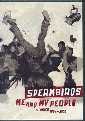 Spermbirds - Me And My People (2 DVDs)