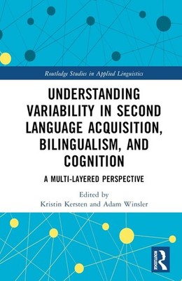 Understanding Variability in Second Language Acquisition, Bilingualism, and Cogn