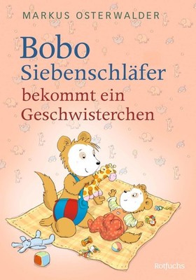 Bobo Siebenschläfer bekommt ein Geschwisterchen Markus Osterwalder