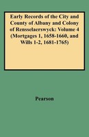 Early Records Of The City And County Of Albany And Colony Of Rensselaerswyck