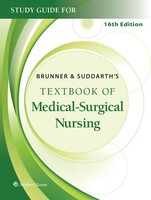 Study Guide For Brunner & Suddarth's Textbook Of Medical-Surgical Nursing J ...