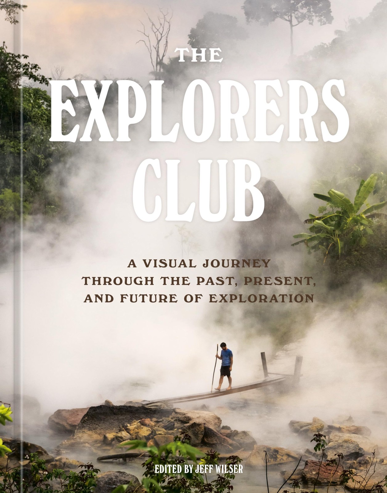The Explorers Club: A Visual Journey Through by The Explorers Club (HB 2023) - Image 4