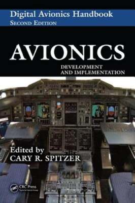 Avionics: Development and Implementation by Cary R Spitzer: Used