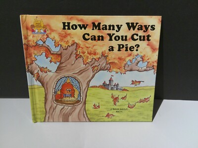 Magic Castle Readers/How Many Ways Can You Cut a Pie?/A Book About Math