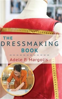 The Dressmaking Book: A Simplified Guide for Beginners (Hardback or Cased Book)