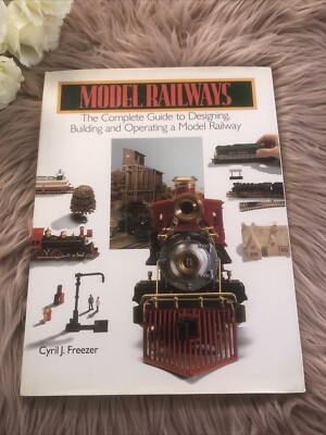 Vintage Book Model Railways The Complete Guide To Designing by Cyril J. Freezer