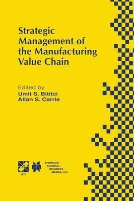 Strategic Management of the Manufacturing Value Chain - 9781475766011