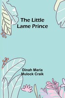 Dinah Maria Mulock Craik | The Little Lame Prince | Taschenbuch | Englisch