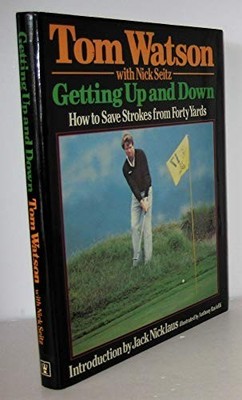 Getting Up and Down: How to Save Strokes from Forty Ya by Seitz, Nick 0340352248