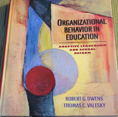 Organizational Behavior in Education Owens Valesky Pearson Hardcover
