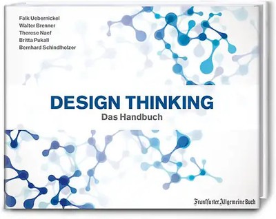 Design Thinking: Das Handbuch