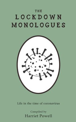 Harriet Powell The Lockdown Monologues (Taschenbuch)