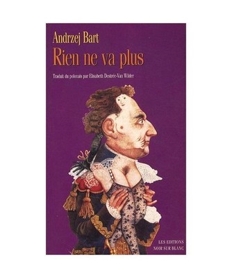 RIEN NE VA PLUS, Bart, Andrzej