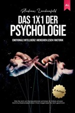 Das 1x1 der Psychologie: Emotionale Intelligenz I Menschen lesen I Rhetorik: Wie
