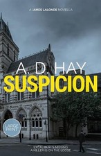 Suspicion: A James Lalonde Novella by A.D. Hay Paperback Book