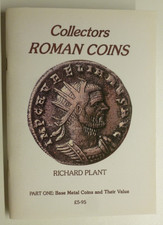 Collectors Roman Coins Base Metal Coins & values by Richard Plant signed book
