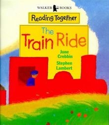 The Train Ride (Walker Reading Together) von Crebbin, June | Buch | Zustand gut