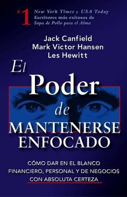 Les Hewitt Mark Victor Hansen Jack Canf El Poder de Mantenerse Enfo (Paperback)