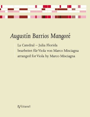 Barrios Mangore, Augustin - La Catedral - Julia Florida - für Viola