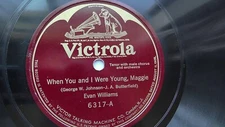 Evan Williams 78rpm 12-inch Single Victor Records #6317 When You and I Were....