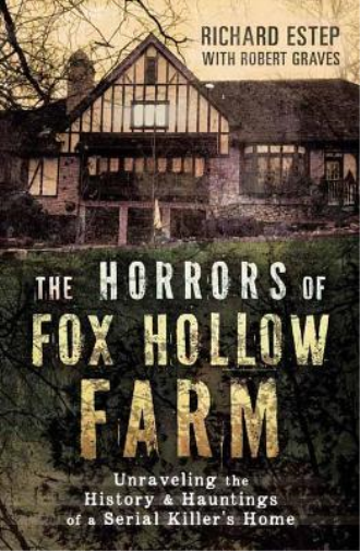 Richard Estep Robert Graves The Horrors of Fox Hollow Farm (Tascabile)