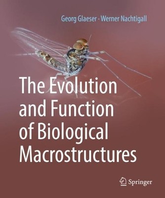 Georg Glaeser Werner  The Evolution and Function of Biological Macro (Hardback)
