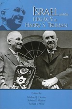 Israel and the Legacy of Harry S. Tr..., Michael Devine