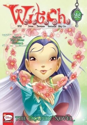 WITCH: The Graphic Novel, Part VII New Power, Vol 3 (WITCH: T - GOOD